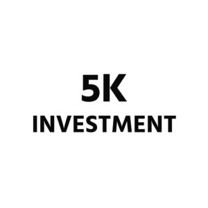 5k Investment
